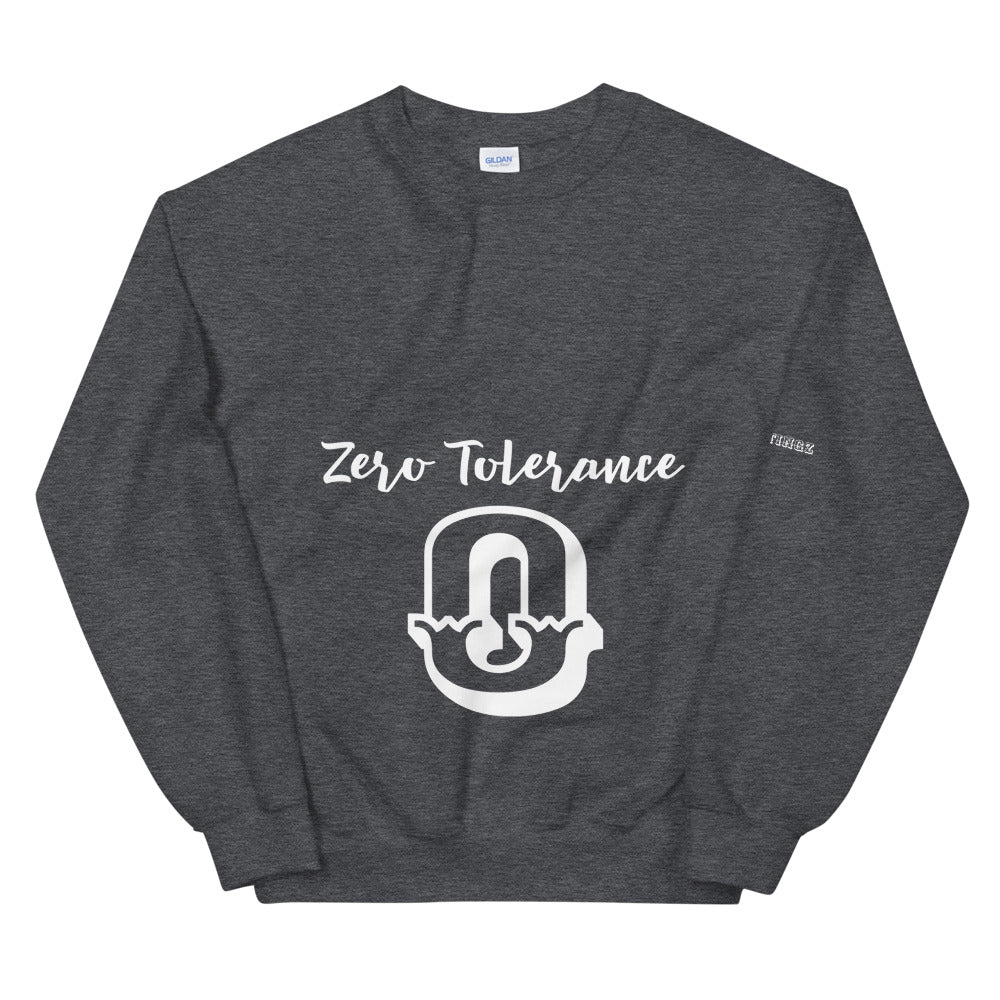 Zero Tolerance Unisex Sweatshirt