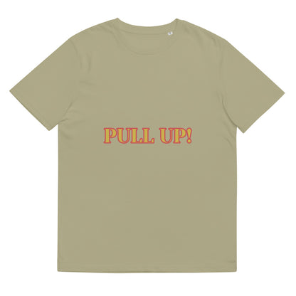 Pull up Unisex organic cotton t-shirt